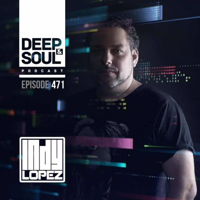 Deep & Soul Podcast Ep. 471